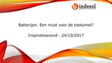 Batterijen. Een must voor de toekomst? (Bart Bossyns - Indesol)